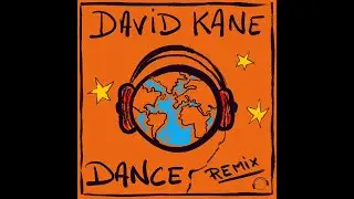 David Kane - Dance (Remix)