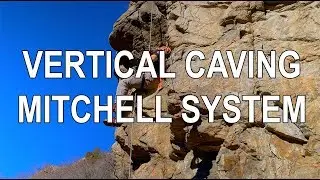 Mitchell Ascending System for Caving