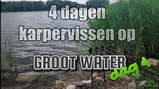 4 dagen karpervissen op groot water,dag 4