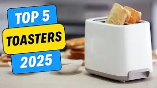 Top 5 Toasters of 2025