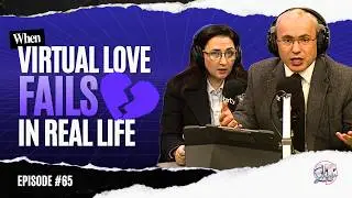 Love Talk Show - When Virtual Love Fails in Real Life
