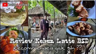 Review Kebun Latte BSD recommended gak sih ?? #kebunlatte #kulinerbsd