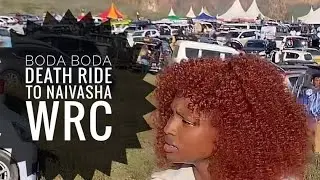 The BODA BODA HIGHWAY:A Death Ride To Naivasha WRC 2025