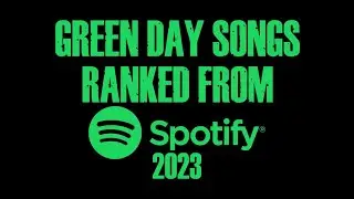 Green Day Songs Ranked From Spotify: 2023 Edition