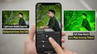 Lightroom mobile tutorial background green tone edit video #view @lrbrandeditor07 