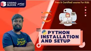 #0 How to Install and Setup Python 3.9.5 & Jupyter Notebook in Windows 10  | CBJr