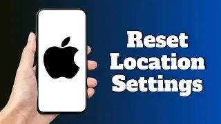 How to Reset Location Settings on iPhone