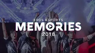 EVOS MEMORIES 2018 - 'FOREVER, ROAR TOGETHER!'