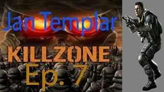 Killzone Jan Templar Ep. 7 Chapter 7 - Hunting The Traitor