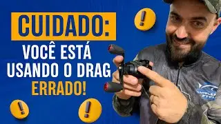 Como usar o DRAG da sua carretilha corretamente!