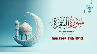 Surah Al-Baqarah 168–182 | Justice, Forgiveness & Allah’s Mercy Explained