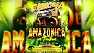 152 BPM - CHICHA AMAZONICA VS TINKUS + XTENDED - OTTO DJ REMIX