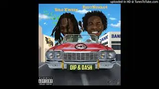 RudyNumba4 Ft SoloKween - Dip & Dash (Prod. By Micro13eatz)