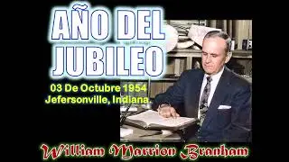 AÑO DEL JUBILEO - Por William Marrion Branham