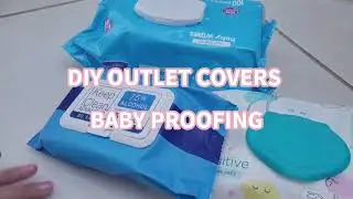 DIY OUTLET COVERS | BABY PROOFING |Pinay Mom in America