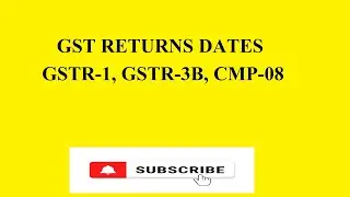 GST RETURNS DATES