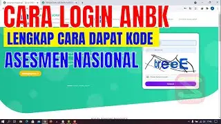 CARA LOGIN ANBK KEMDIKBUD 2021- ASESMEN NASIONAL 2021