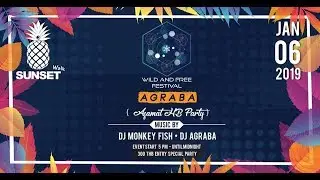 Wild & Free Festival @ Dj Azamat Agraba / 06.01.2019