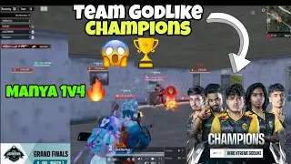Finally!! Team GodLike CHAMPIONS 🏆GodL 💛 vs Soul 🚀 and RNTX 🔥Manya's Epic 1v4