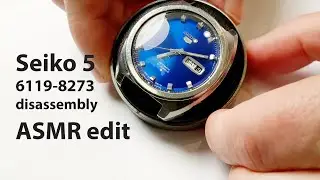 Vintage Seiko 5 6119-8273 disassembly ASMR edit