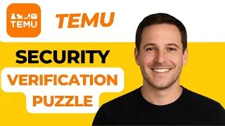 TEMU Security Verification Puzzle Messing My Head &ndash; SOLVED It at the End!