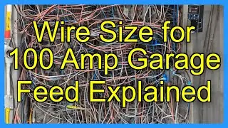 Wire Size for 100 Amp Garage Feed Explained