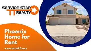 Phoenix Homes for Rent 4BR/2.5BA by Phoenix Property Management | Service Star Realty