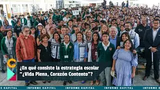¿En qué consiste la estrategia escolar “Vida Plena, Corazón Contento”? I Informe Capital