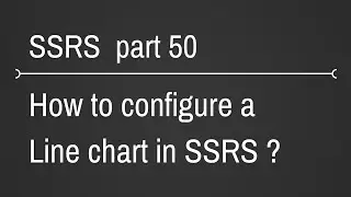 SSRS Configuring Line Chart Part 50