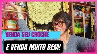 ⚠️ O erro de quem não vende crochê 🧶 PARE DE COMETER ESSE ERRO E VENDA MUITO!#vendercroche 