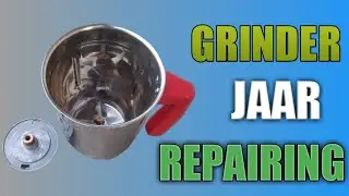 How To Mixture Grinder Jar Base Repair How To Change Socket Of Mixture Jaar In Hindi