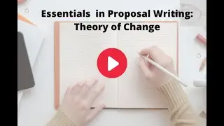 Essentials in Proposal Writing:Theory of Change