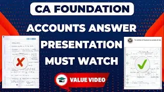 Accounts Answers Presentation Tips For CA Foundation May 2025 | How to Present Answers in Accounts