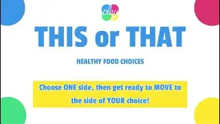 This or That - Healthy Food Choices