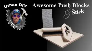 DIY - Push Blocks and Stick