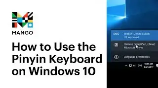 Как использовать клавиатуру пиньинь в Windows 10 &mdash; набор текста на китайском языке
