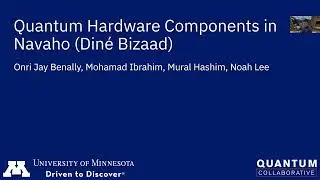 Quantum Hardware Components in the Navajo/ Navaho Language by Onri Jay Benally and Team