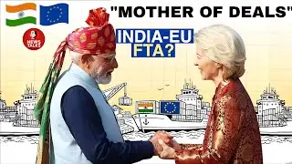India&ndash;EU Trade Deal Explained 🇮🇳🇪🇺 | &ldquo;Mother of All Deals&rdquo; | Cheaper European Cars? Stocks Impact.