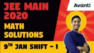 JEE Mains 2020 Math Solutions | 9 Jan Shift 1 video solutions by Ashwin Sir