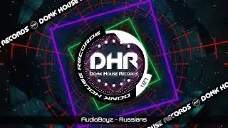 AudioBoyz - Russians - DHR UK Bounce 🔥