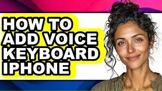 How to Add Voice Keyboard Iphone (only Way)