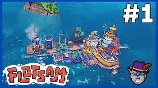 Flotsam 1.0 - Gameplay (EP01)