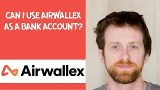 Can I use Airwallex as a bank account?