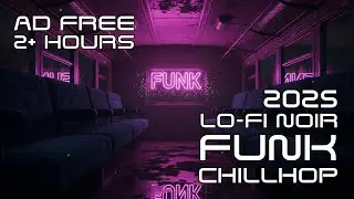 🌙 Rainy Midnight Train to Funkytown &ndash; Lo-Fi Funk Chillhop Mix 2025 | Study, Relax, Late-Night Groove
