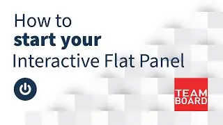 How To Start Your TeamBoard Flat Panel