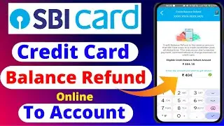 SBI Credit Card Balance Refund | How to Transfer Extra Balance from SBI Credit Card to Bank Account🏦