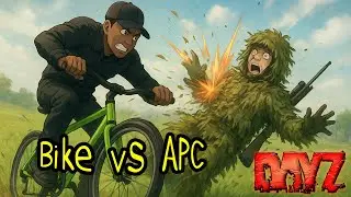 DayZ They Brought An APC &hellip; I Brought a Bike and Won 206