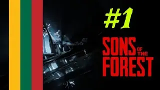 Sons of The Forest | Lietuviškai #1