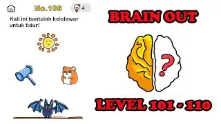 kunci jawaban brain out level 101 - 110