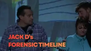JACK D's FORENSIC TIMELINE